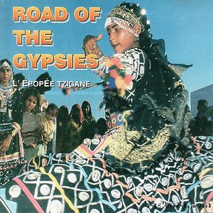 Road of the Gypsies - L'Épopée Tzigane